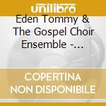 Eden Tommy & The Gospel Choir Ensemble - Loving Gospel cd