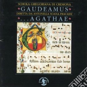 Gaudeamus... Agathae cd musicale