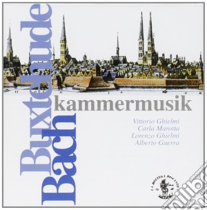 Dietrich Buxtehude - Bach Kammermusik cd musicale