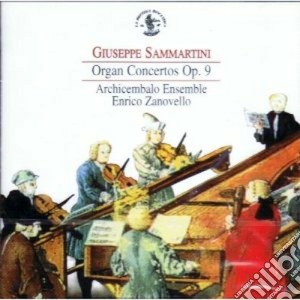 Giuseppe Sammartini - Organ Concertos Op. 9 cd musicale di Giuseppe Sammartini