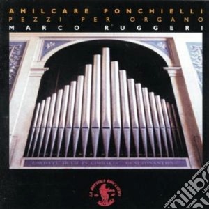 Amilcare Ponchielli - Pezzi Per Organo cd musicale di Amilcare Ponchielli