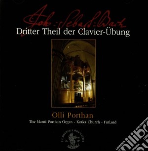 Johann Sebastian Bach - Clavier Ubung (dritter Theil) (2 Cd) cd musicale di Johann Sebastian Bach