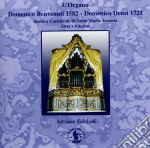 L'organo Domenico Benvenuti 1582 - Domennico Densi 1721 cd musicale