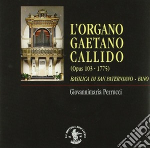L'organo Gaetano Callido - Fano cd musicale