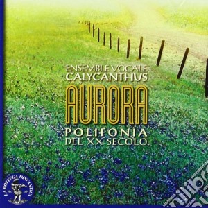 Aurora - Polifonia Del Xx Secolo cd musicale