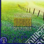 Aurora - Polifonia Del Xx Secolo cd