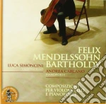 Felix Mendelssohn - Opere Per Violoncello E Pianoforte cd