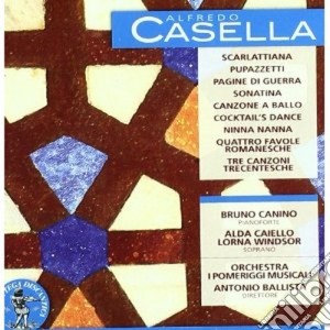 Alfredo Casella - Scarlattiana, Pupazzetti, 4 Favole Romanesche, 3 Canzoni Trecentesche cd musicale di Alfredo Casella