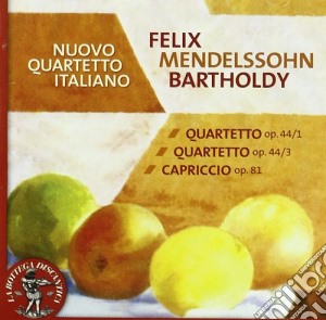 Felix Mendelssohn - Quartetto Per Archi N.1, N.3 Op.44, Capriccio Op.81 cd musicale di Felix Mendelssohn