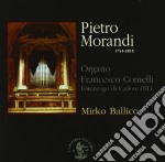 Pietro Morandi - Concerti, Sinfonie E Sonate Per Organo