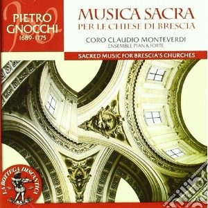 Don Pietro Gnocchi - Musica Sacra Per Le Chiese Di Brescia cd musicale di Pietro Gnocchi