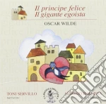 Il principe felice, il gigante egoista cd