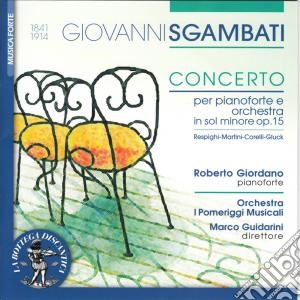 Giovanni Sgambati - Concerto Per Pianoforte Op.15 cd musicale di Giovanni Sgambati