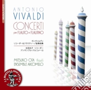 Antonio Vivaldi - Concerti Per Flauto E Flautino cd musicale di Vivaldi Antonio