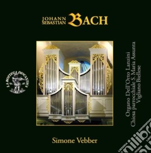 Johann Sebastian Bach - Preludio E Fuga Bwv 547 E Bwv 543, Sonata Bwv 525, Concerto Su Vivaldi Bwv 593 cd musicale di Bach Johann Sebastian