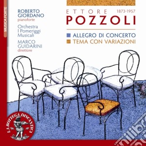 Ettore Pozzoli - Allegro Di Concerto, Tema Con Variazioni cd musicale di Pozzoli Ettore