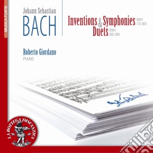 Johann Sebastian Bach - Invenzioni (bwv 772-786) , Sinfonie (bwv-801) , Duetti (bwv 802-805) cd musicale di Bach Johann Sebastian
