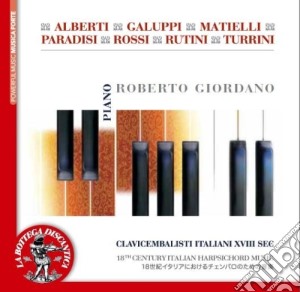 Clavicembalisti Italiani Del XVIII Secolo Roberto Giordano Pf cd musicale