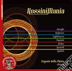 Gioacchino Rossini - Rossinimania cd musicale di Miscellanee