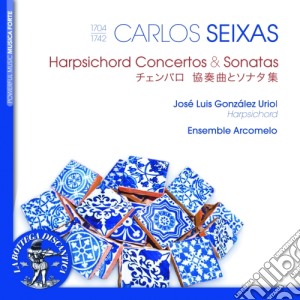 Carlos Seixas - Concerti E Sonate Per Clavicembalo cd musicale di Carlos Seixas