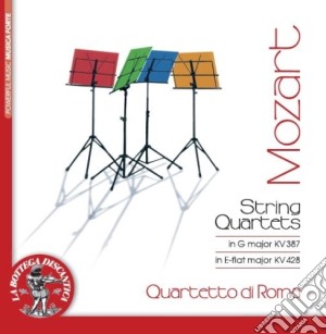 Wolfgang Amadeus Mozart - Quartetto Per Archi K 387, K 428 cd musicale di Wolfgang Amadeus Mozart
