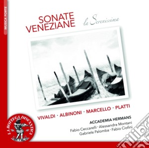 Antonio Vivaldi - Sonate Veneziane - Sonata Per Traversiere Rv 50, Sonata Per Violoncello Rv 43 cd musicale di Antonio Vivaldi