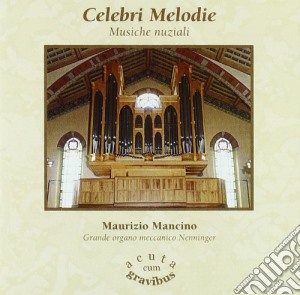 Celebri Melodie (musiche Nuziali) cd musicale