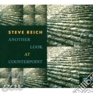 Another Look At Counterpoint cd musicale di REICH STEVE