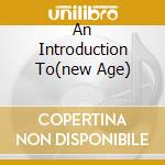 An Introduction To(new Age) cd