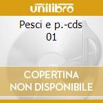 Pesci e p.-cds 01 cd musicale di Fabrizio Venturi