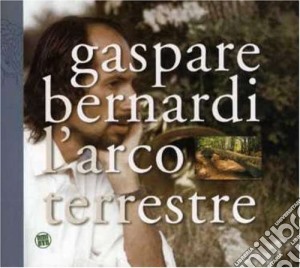 Gaspare Bernardi - L'Arco Terrestre cd musicale di Gaspare Bernardi