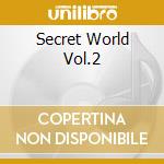 Secret World Vol.2 cd