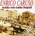Enrico Caruso - Addio Mia Bella Napoli