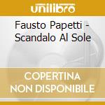 Fausto Papetti - Scandalo Al Sole cd