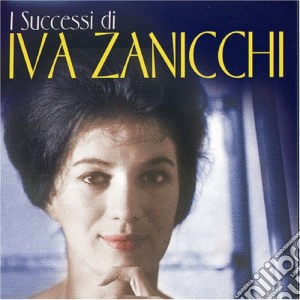 Zanicchi Iva - I Successi Di Iva Zanicchi cd musicale di ZANICCHI IVA