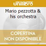 Mario pezzotta & his orchestra cd