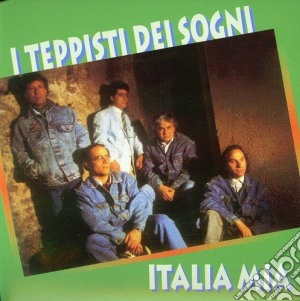 Teppisti Dei Sogni (I) - Italia Mia cd musicale di TEPPISTI DEI SOGNI