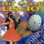 Ora Di Liscio (Un') cd