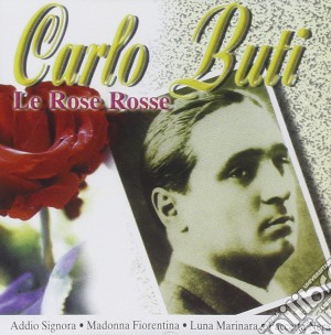 Carlo Buti - Le Grandi Voci cd musicale di Carlo Buti