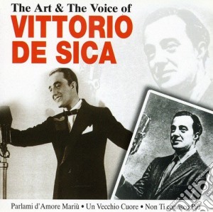 Vittorio De Sica - The Art & The Voice cd musicale di DE SICA VITTORIO