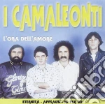 Camaleonti (I) - L'Ora Dell'Amore cd