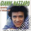 Gianni Nazzaro - Quanto E' Bella Lei cd