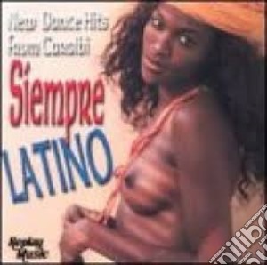 Siempre Latino cd musicale di ARTISTI VARI