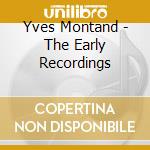 Yves Montand - The Early Recordings
