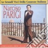 Narciso Parigi - Le Grandi Voci cd musicale di Narciso Parigi