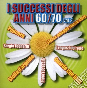 Successi Degli Anni 60-70 Vol. 3 (I) cd musicale