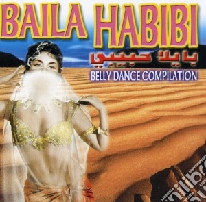 Baila Habibi cd musicale di ARTISTI VARI