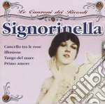 Canzoni Dei Ricordi (Le) - Signorinella cd