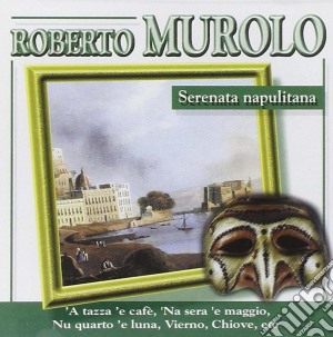 Roberto Murolo - Serenata Napulitana cd musicale di MUROLO ROBERTO