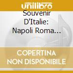 Souvenir D'Italie: Napoli Roma Sicilia / Various (3 Cd)